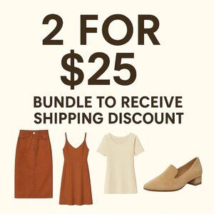 List Price $25 Bundle 2 for $25 & Get Discount Shipping